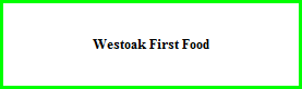 Westoak First Food
