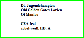 Dt. Jugendchampion  Old Golden Gates Lorien   Of Manico    CEA-frei  zobel-weiÃŸ, HD: A