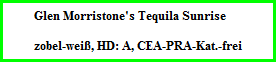 Glen Morristone's Tequila Sunrise    zobel-weiÃŸ, HD: A, CEA-PRA-Kat.-frei