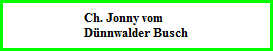 Ch. Jonny vom  Dünnwalder Busch