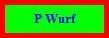 P Wurf